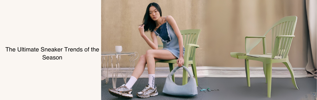 The Ultimate Sneaker Trends of the Season
